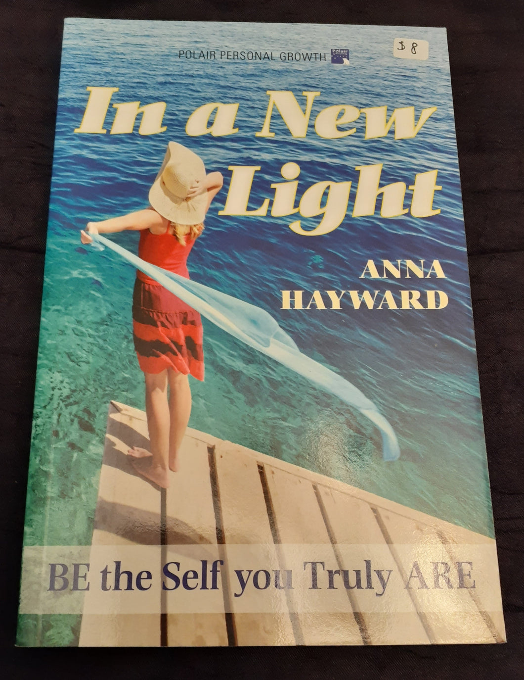 In a New Light: Be the Self You Truly Are