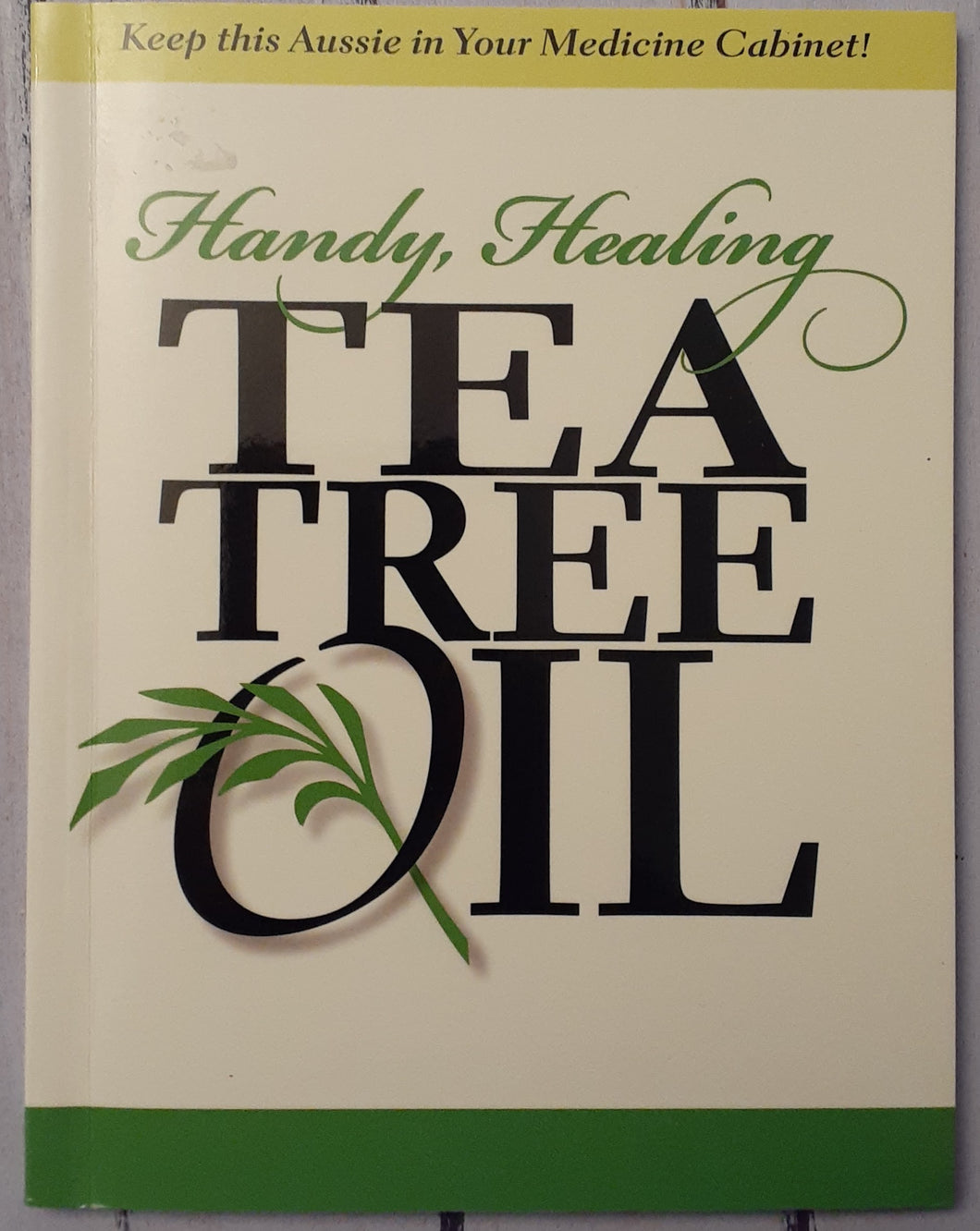 Handy, Healing Tea Tree Oil