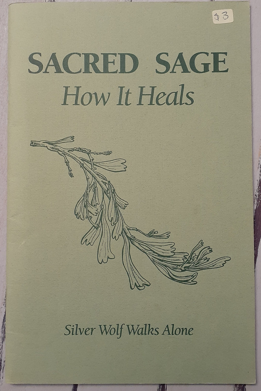 Sacred Sage: How it Heals