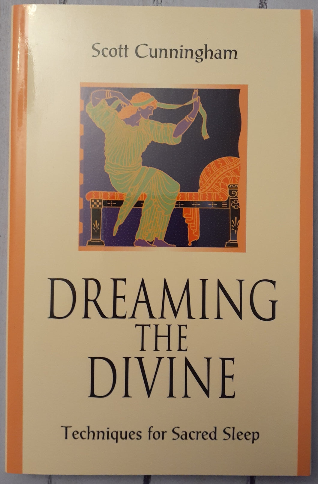 Dreaming the Divine: Techniques for Sacred Sleep