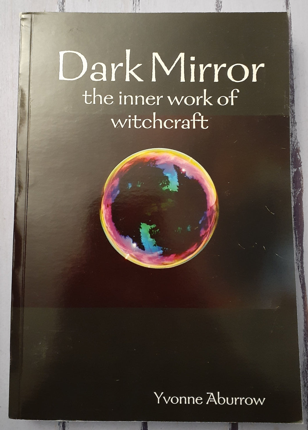 Dark Mirror - The Inner Work of Witchcraft
