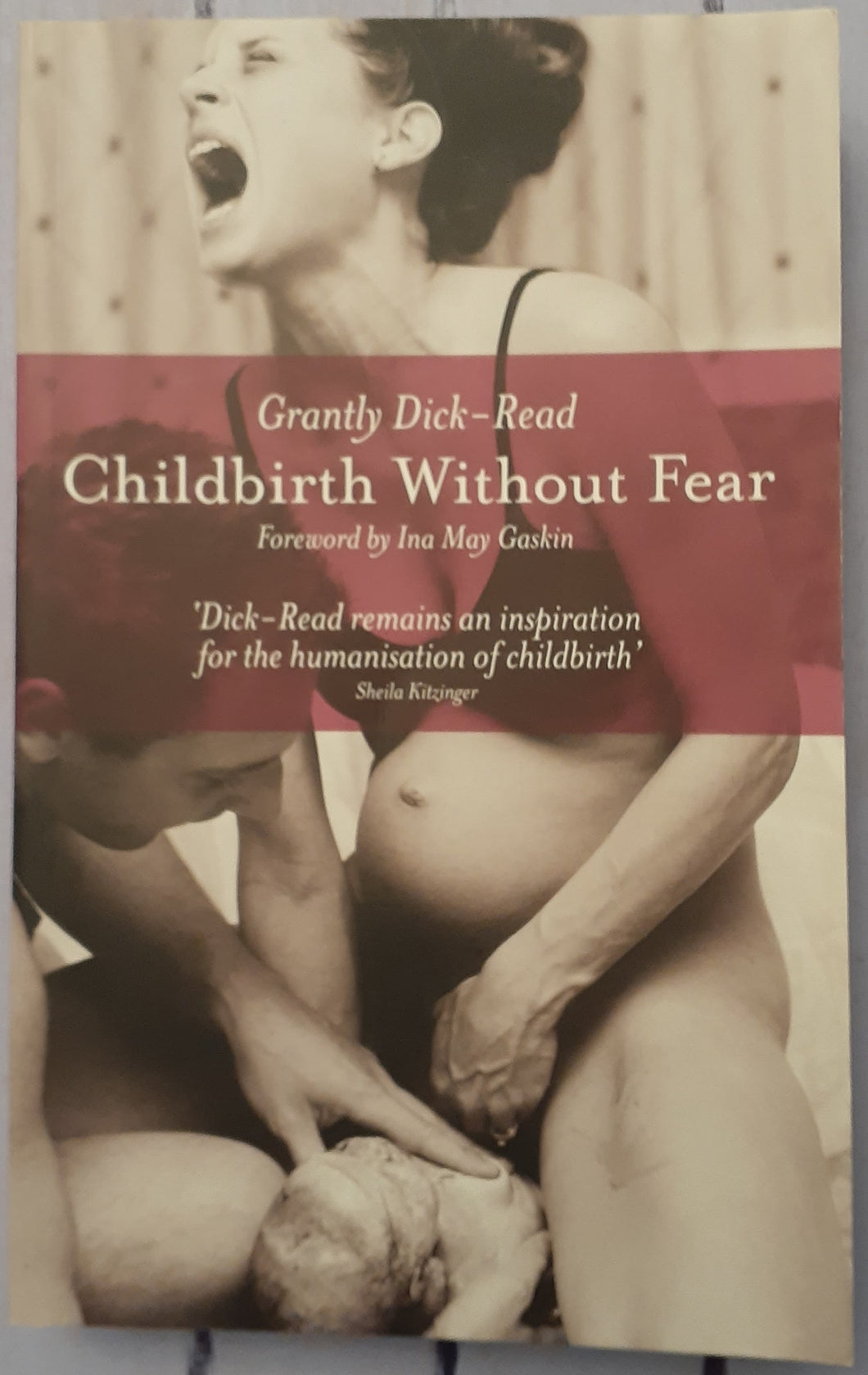 Childbirth without Fear: The Principles and Practice of Natural Childbirth