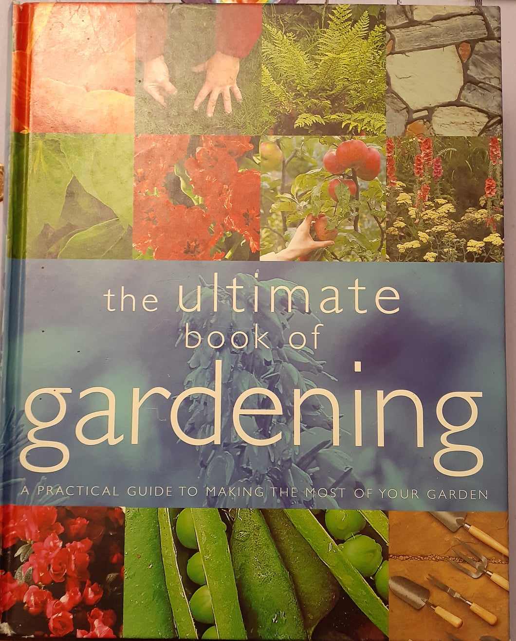 The Ultimate Book of Gardening