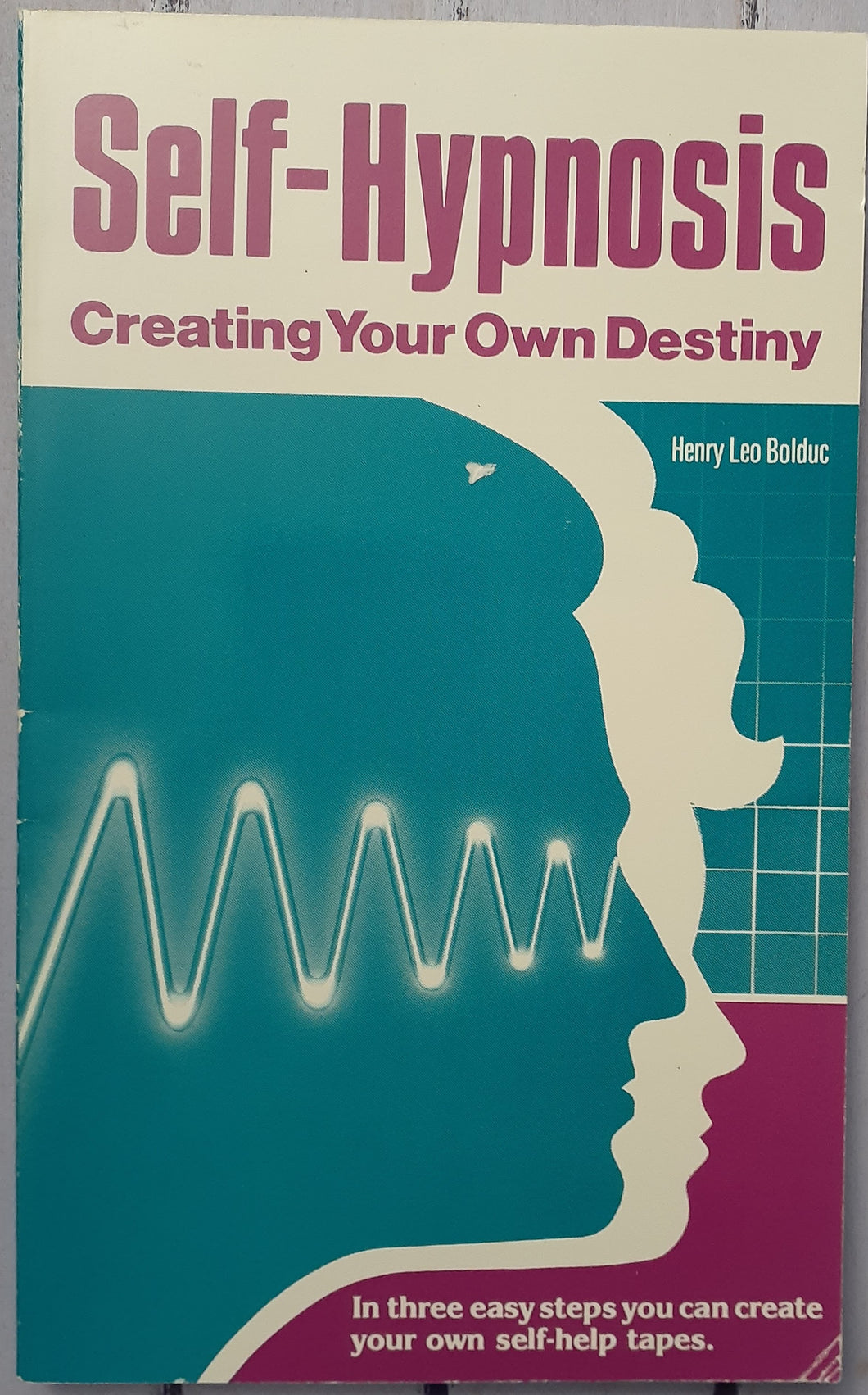 Self-Hypnosis: Creating Your Own Destiny