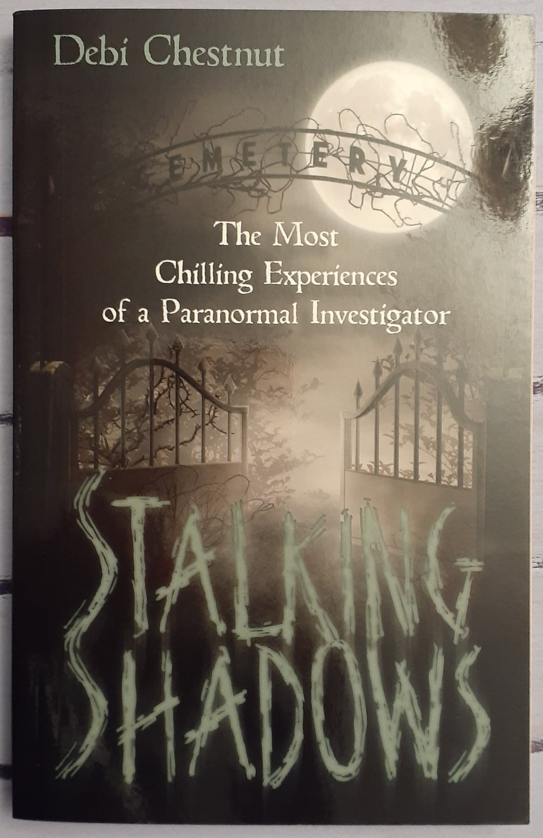 Stalking Shadows: The Most Chilling Experiences of a Paranormal Investigator