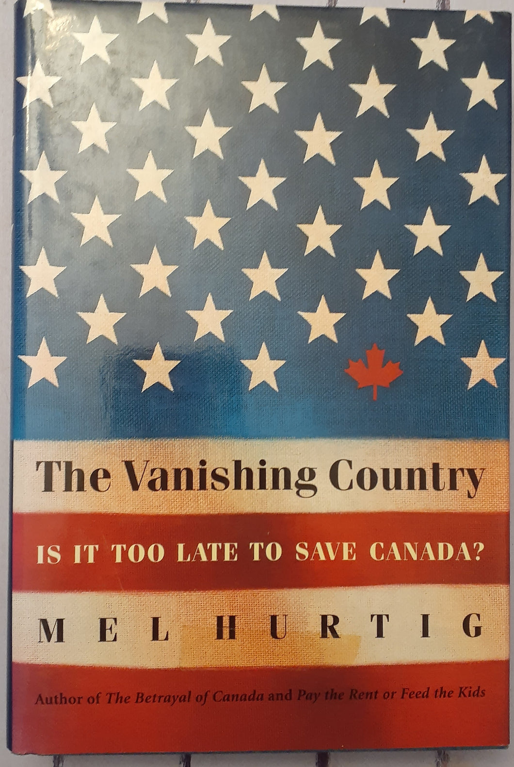 The Vanishing Country: Is it Too Late to Save Canada?