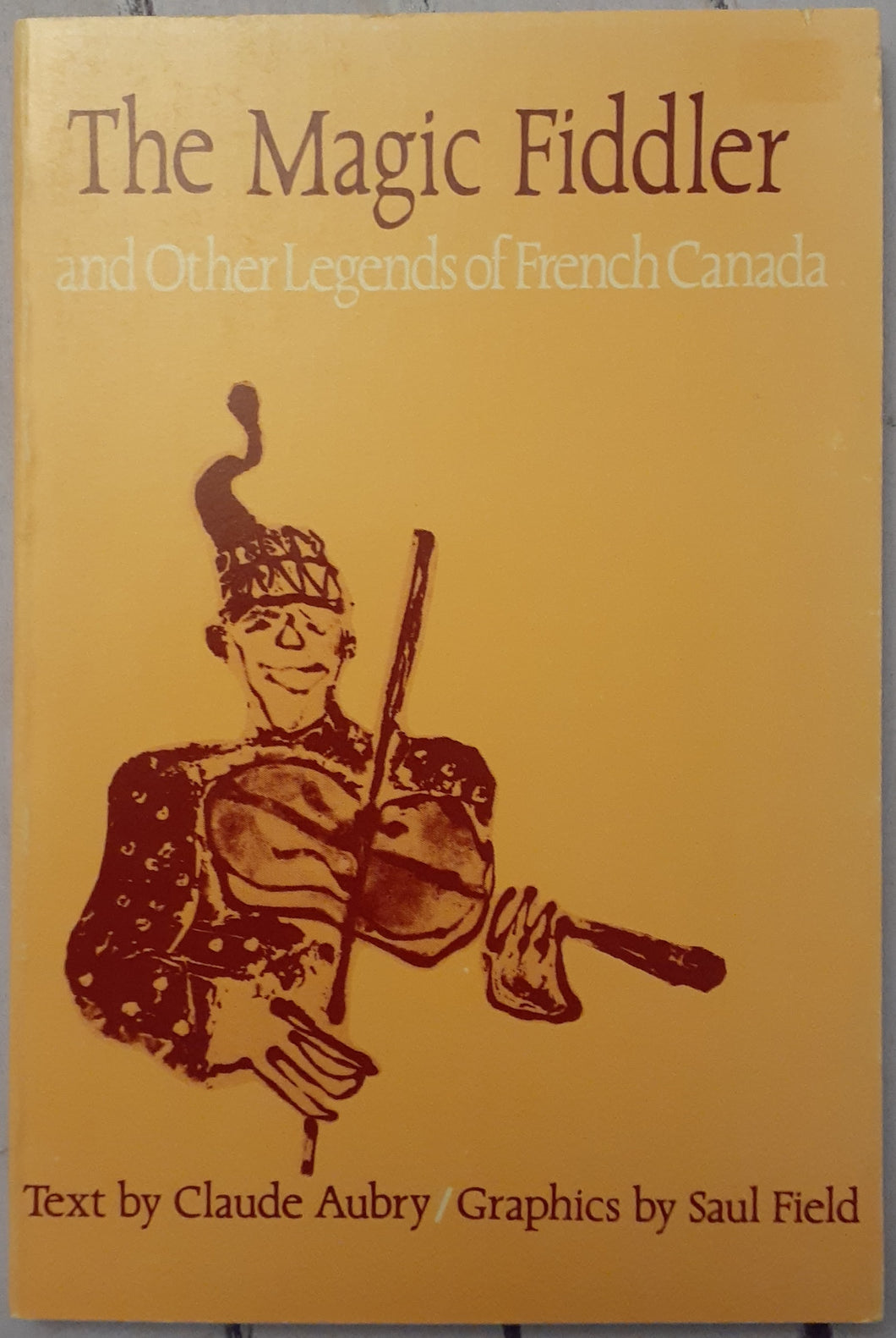 The Magic Fiddler and Other Legends of French Canada