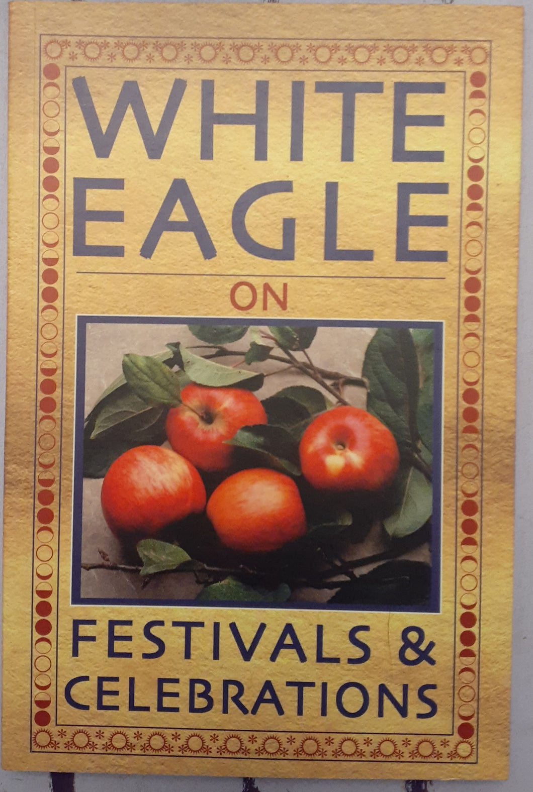White Eagle On Festivals and Celebrations