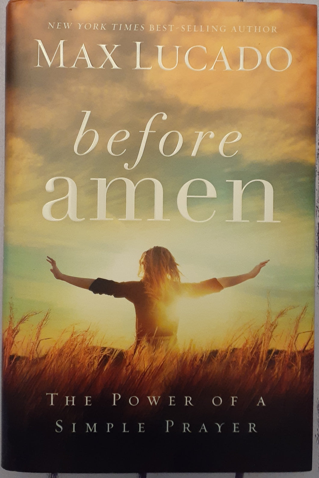 Before Amen: The Power of a Simple Prayer