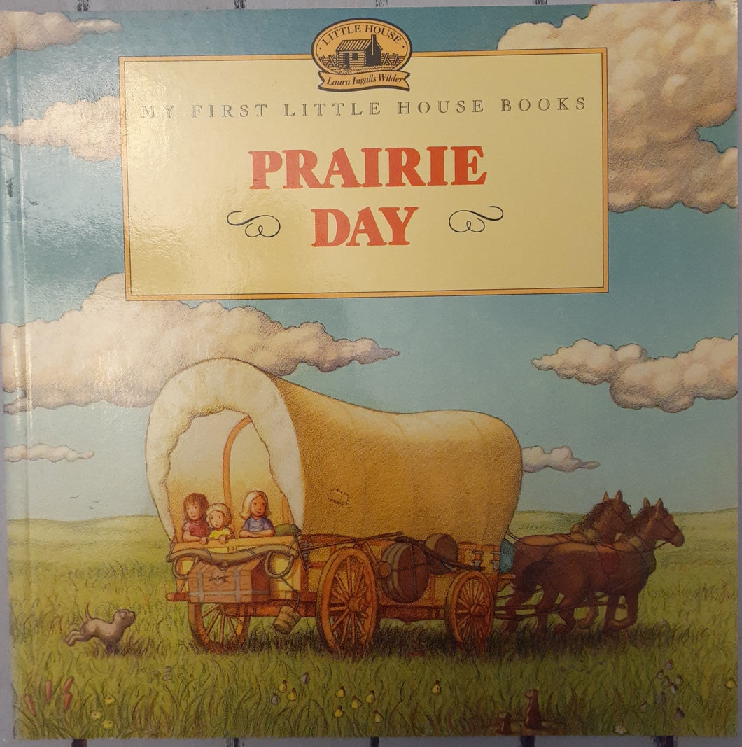 My First Little House Books - Prairie Day