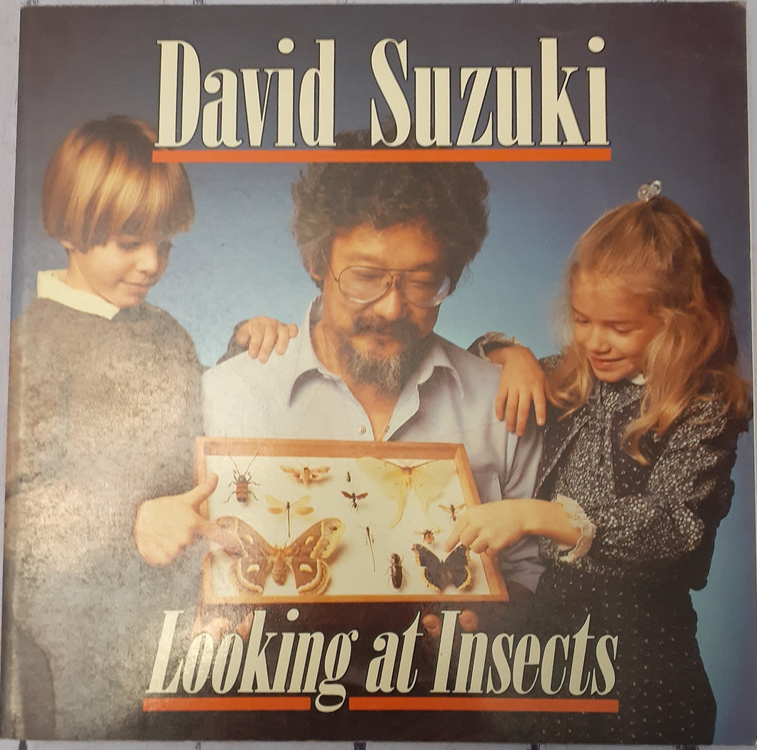 David Suzuki - Looking at Insects