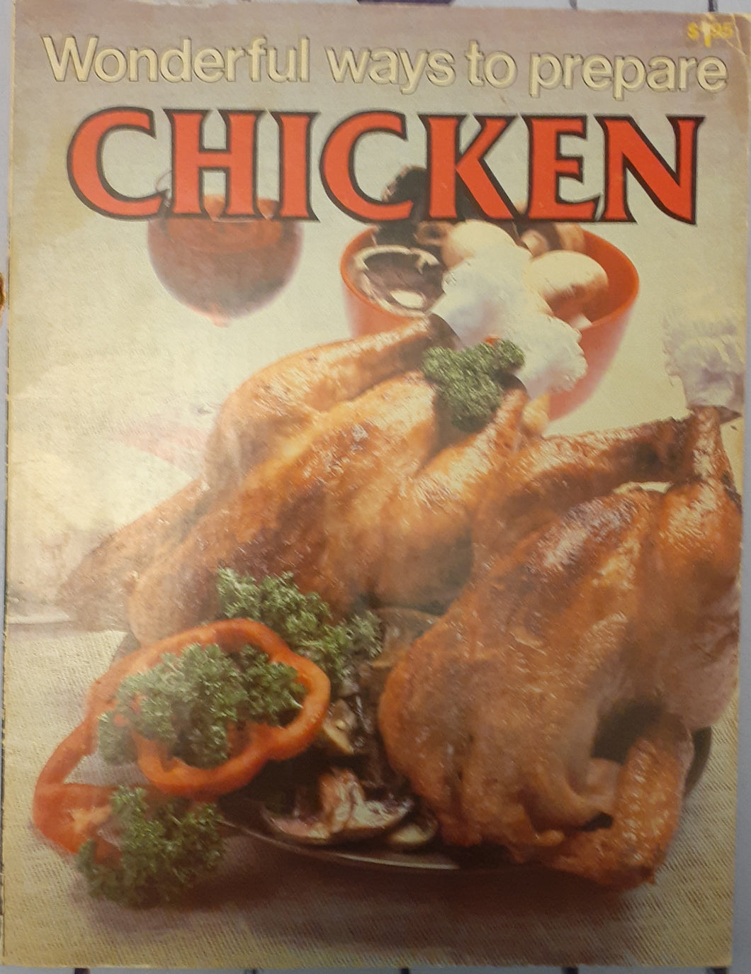 Wonderful Ways to Prepare Chicken