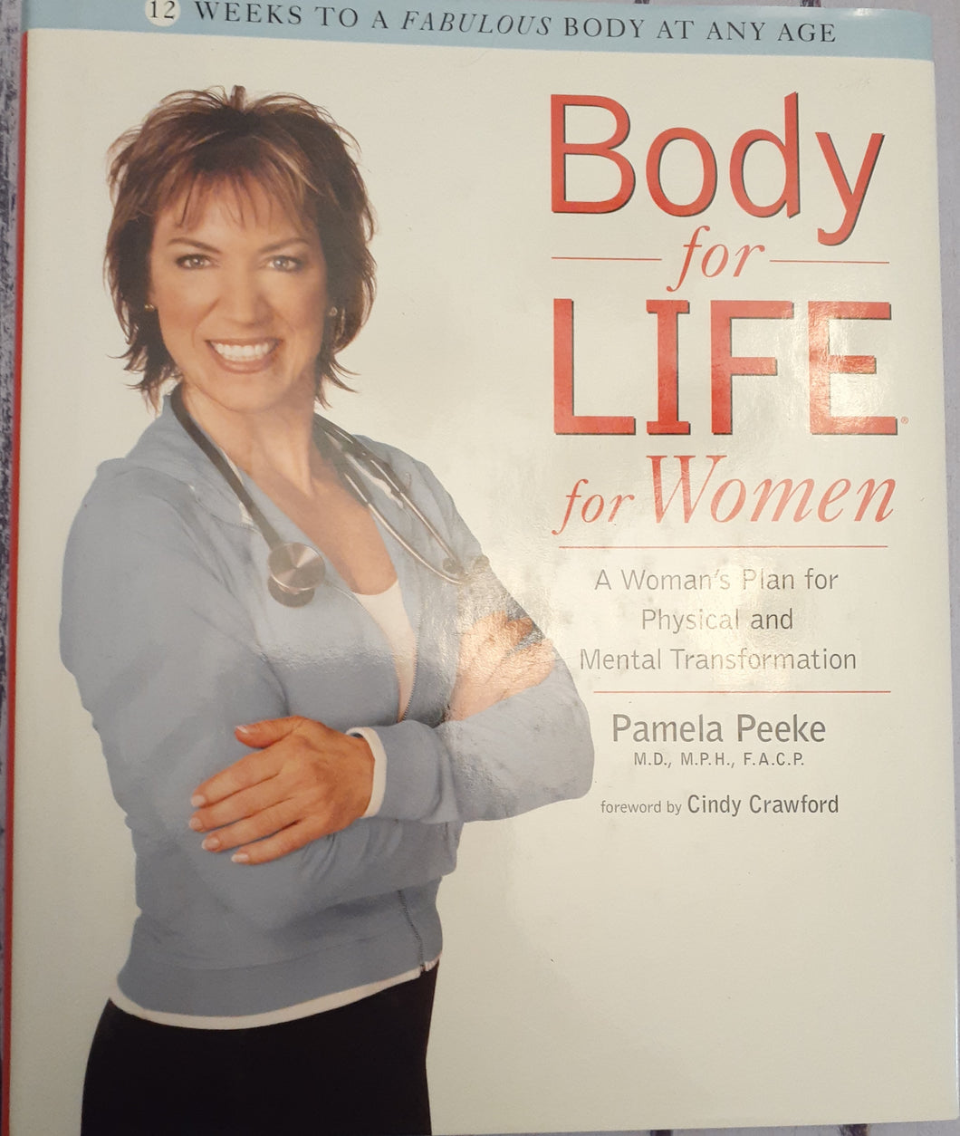 Body-for-Life for Women - A Woman's Plan for Physical and Mental Transformation