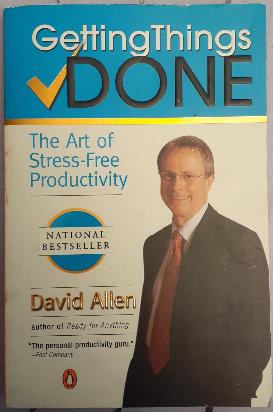 Getting Things Done - The Art of Stress-Fee Productivity