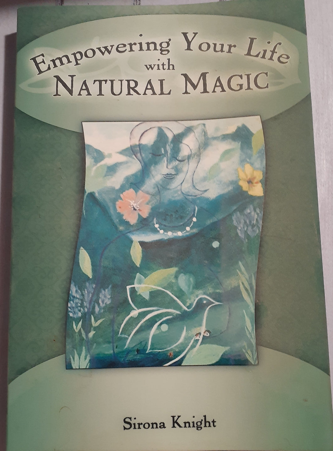 Empowering Your Life with Natural Magic