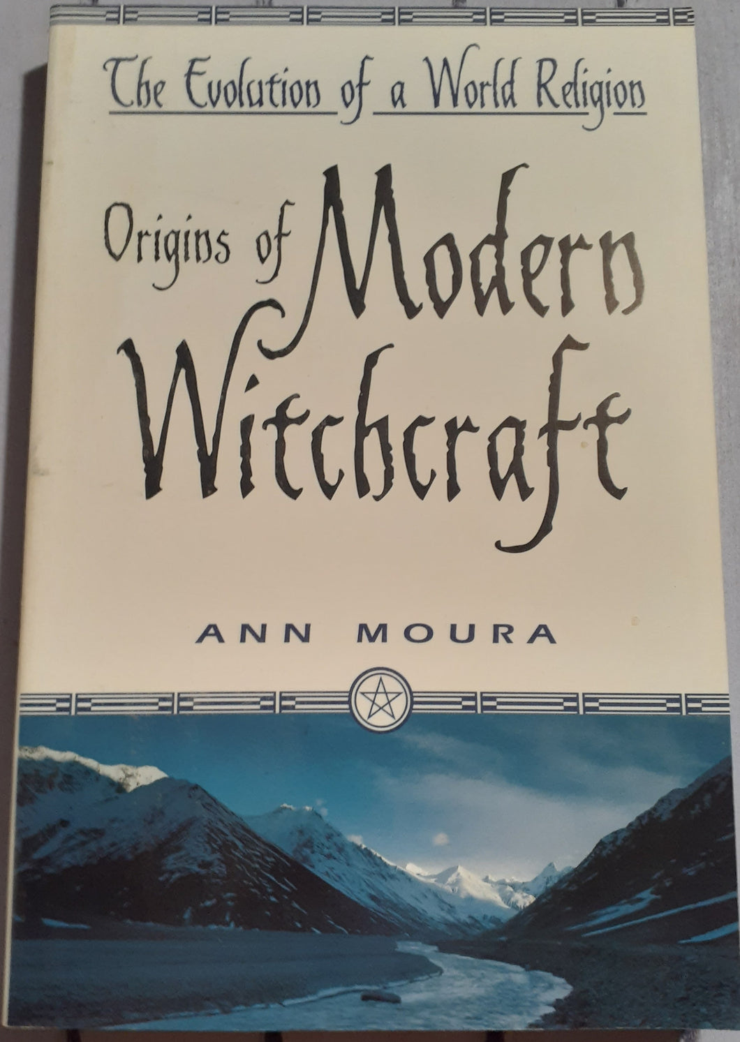 Origins of Modern Witchcraft: The Evolution of a World Religion
