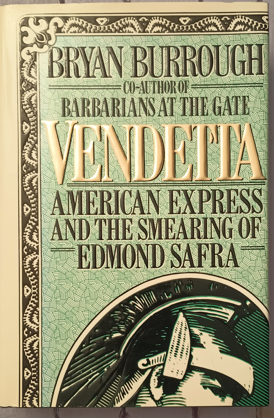 Vendetta: American Express and the Smearing of Edmond Safra