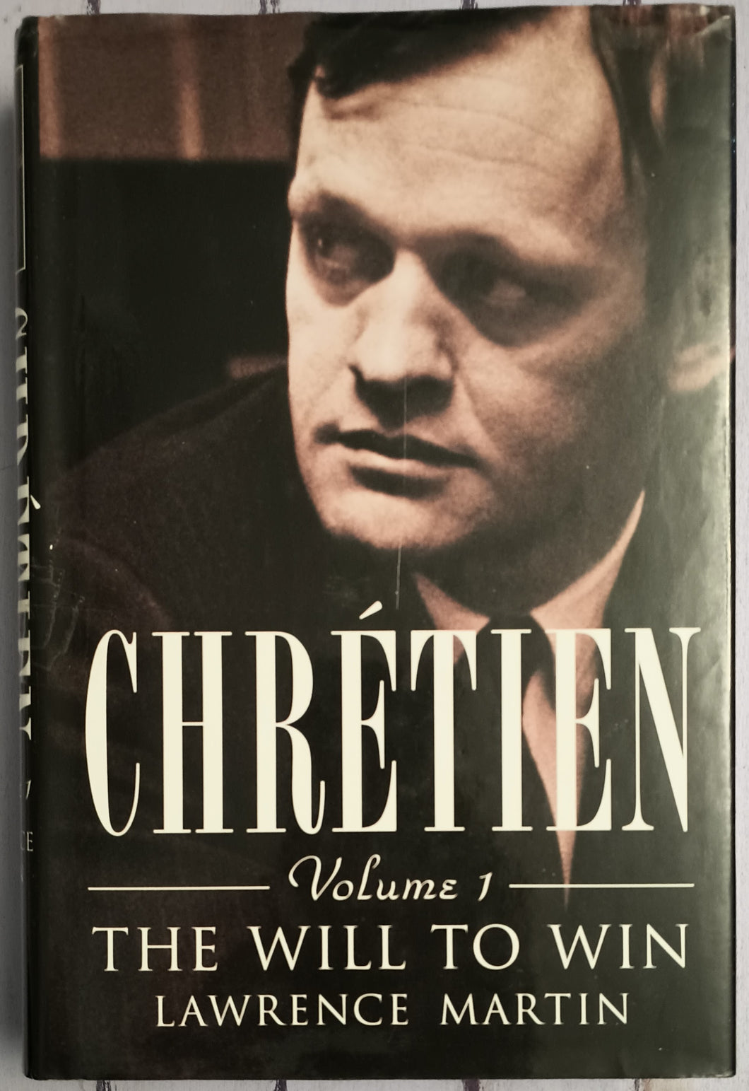 Chrétien - Volume 1 The Will to Win