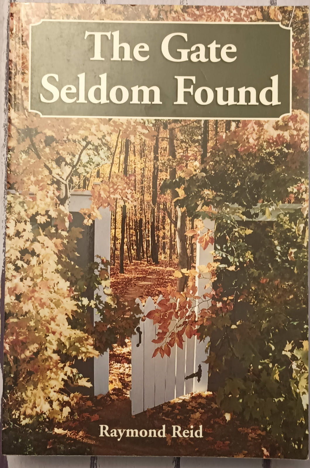 The Gate Seldom Found