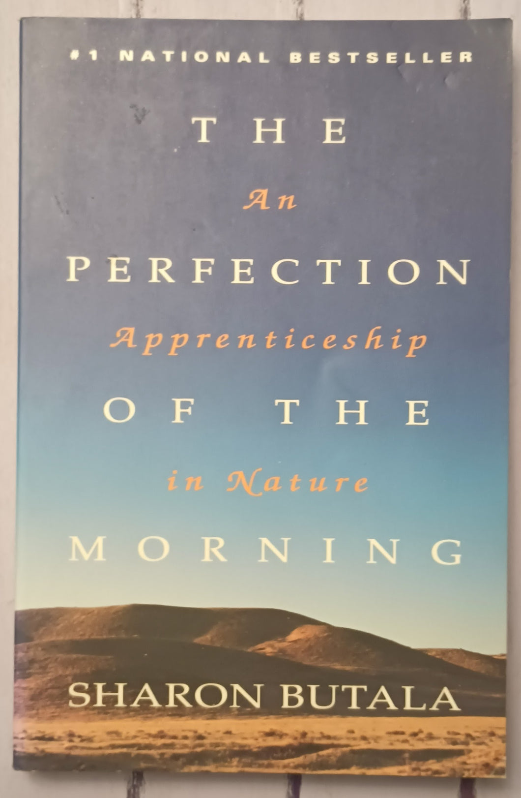 The Perfection of the Morning: An Apprenticeship in Nature