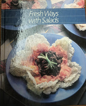 Load image into Gallery viewer, Fresh Ways with Salads
