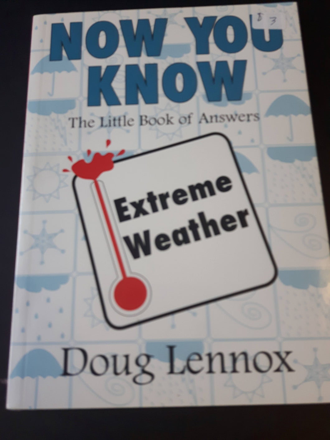 Now You Know Extreme Weather