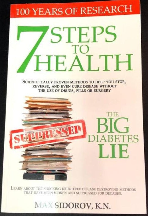 7 Steps to Health - The Big Diabetes Lie