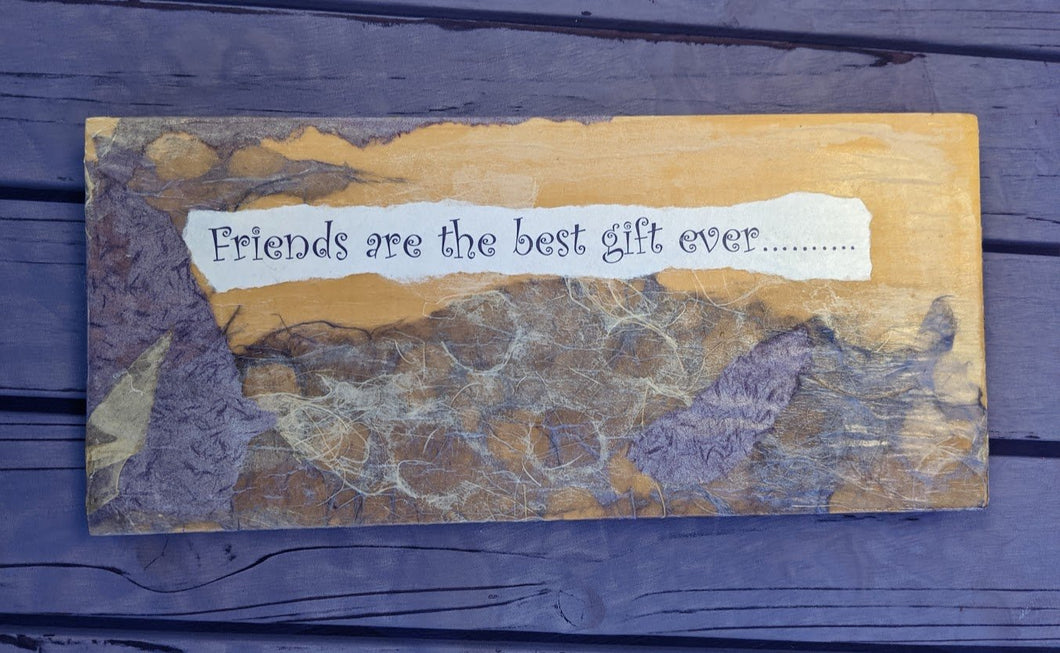 Friends Are The Greatest Gift Ever Wall Art Plaque